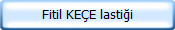 Fitil KE�E lasti�i