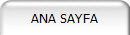 ANA SAYFA